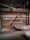 Esperando un techo: Damas y Desamparados - Capítulo 1