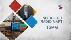 Noticiero de Radio Martí 12:00 PM